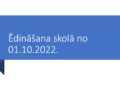 Ēdināšana skolā no 1.oktobra