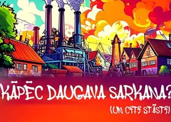 Kāpēc Daugava Sarkana?
